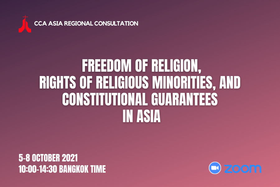 CCA to hold Asia Regional Consultation on ‘Freedom of Religion, Rights of Religious Minorities, and Constitutional Guarantees in Asia’
