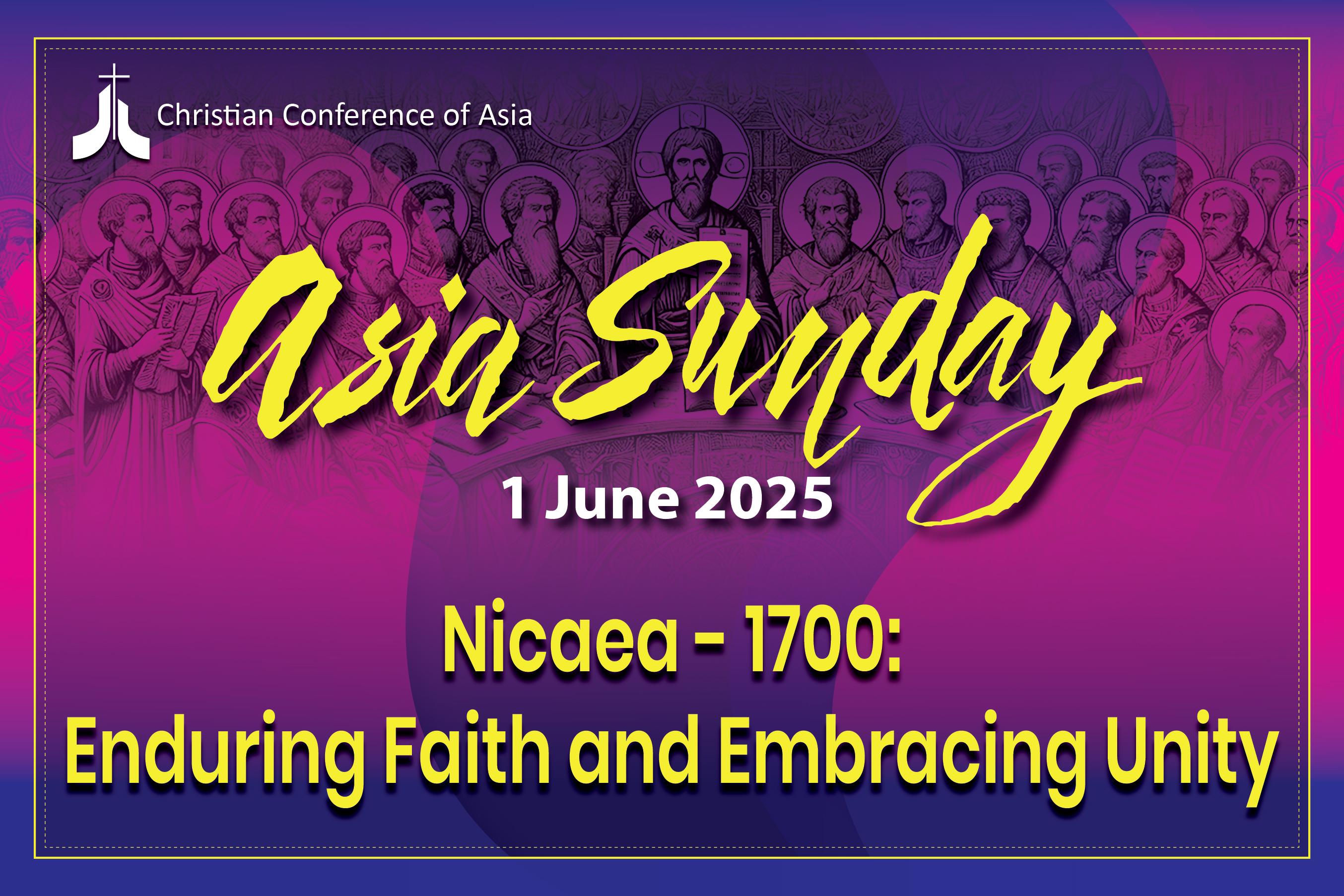 Asia Sunday-2025 focuses on ‘Nicaea-1700: Enduring Faith and Embracing Unity’