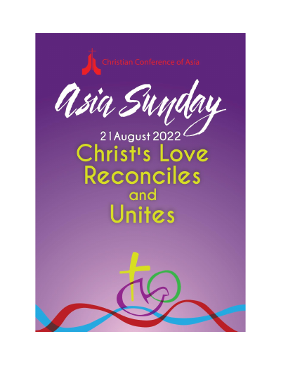 Asia Sunday 2022 : “Christ’s love reconciles and unites”