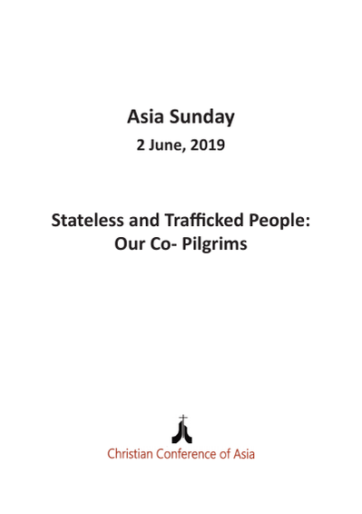 Asia Sunday 2019 : “Stateless and Trafficked People: Our Co-Pilgrims”