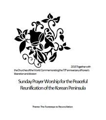 Sunday Prayer Worship for the Peaceful Reunification of the Korean Peninsula