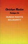 Christian Muslim Dialogue on Human Rights Solidarity - S018