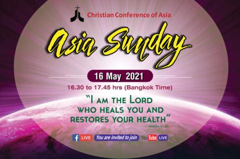 Asia Sunday 2021 : “I am the God who Heals You and Restores Your Health”
