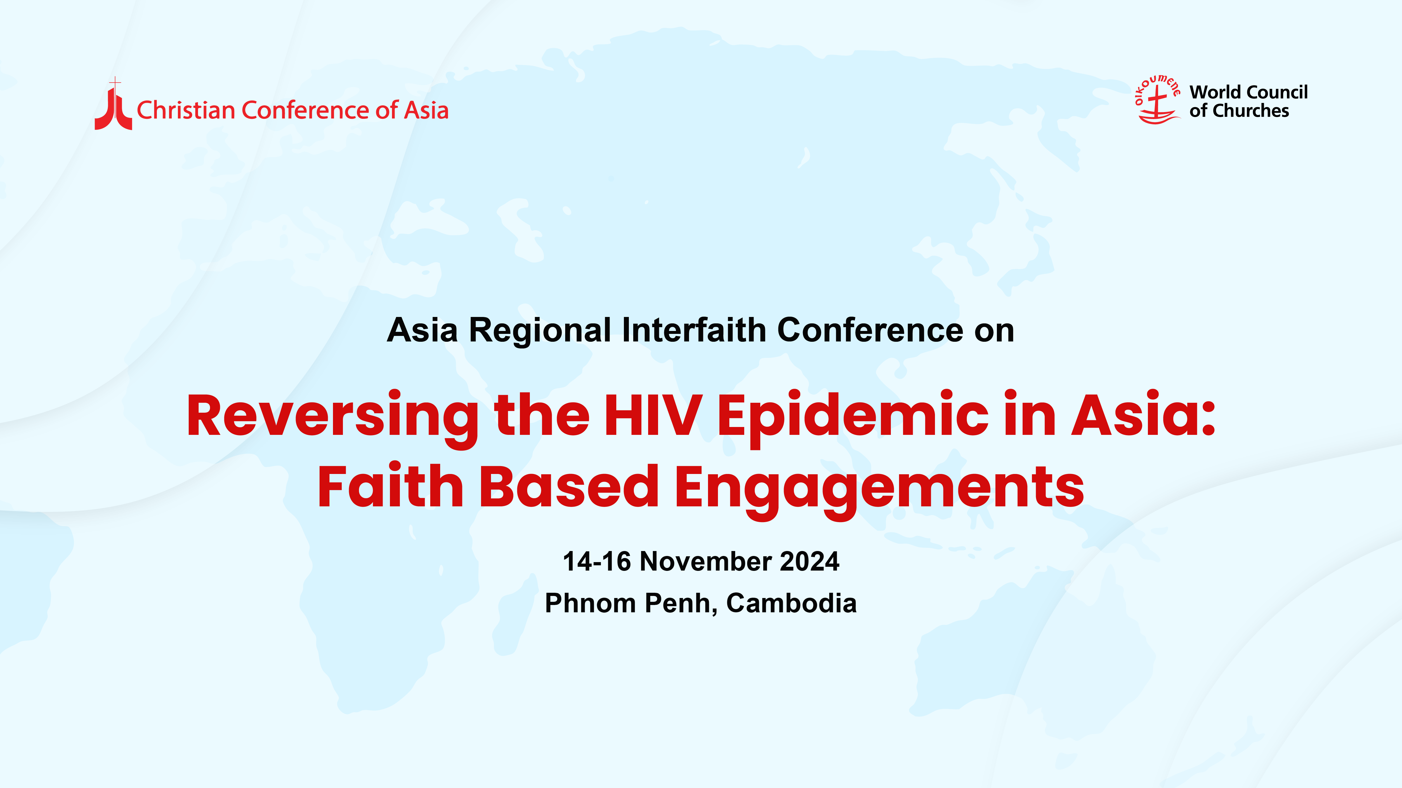 CCA-WCC Interfaith Conference on ‘Reversing the HIV Epidemic in Asia: Faith-Based Engagements’ to begin in Cambodia