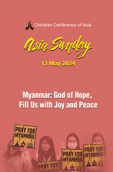Asia Sunday 2024: Myanmar God of Hope, Fill Us with Joy and Peace