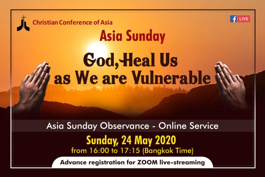 ‘God, Heal Us as We are Vulnerable’: CCA’s Asia Sunday observance through online service on 24 May 2020