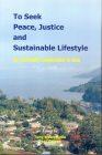 To Seek Peace, Justice and Sustainable Lifestyle - S041